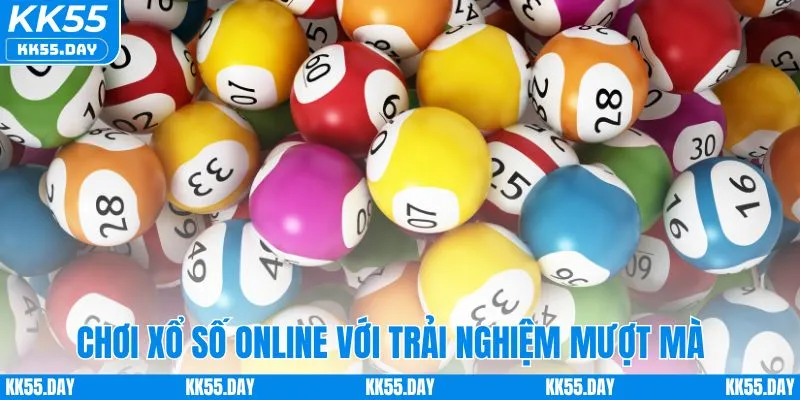 Chơi xổ số online KK55 với trải nghiệm mượt mà