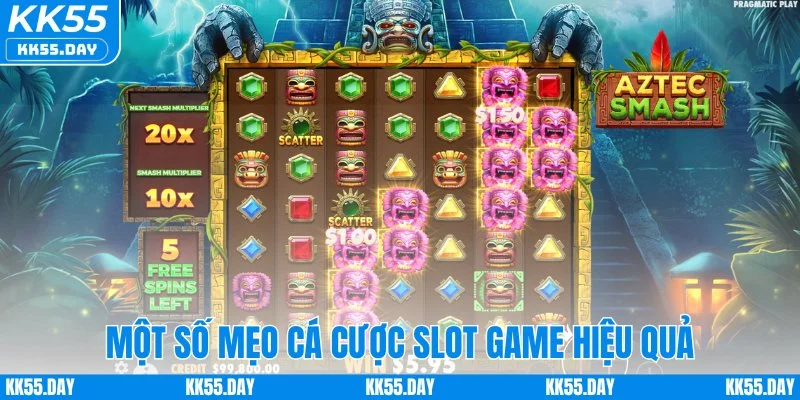 Một số mẹo cá cược slot game hiệu quả